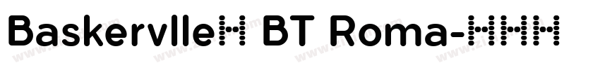 Baskervlle2 BT Roma字体转换
